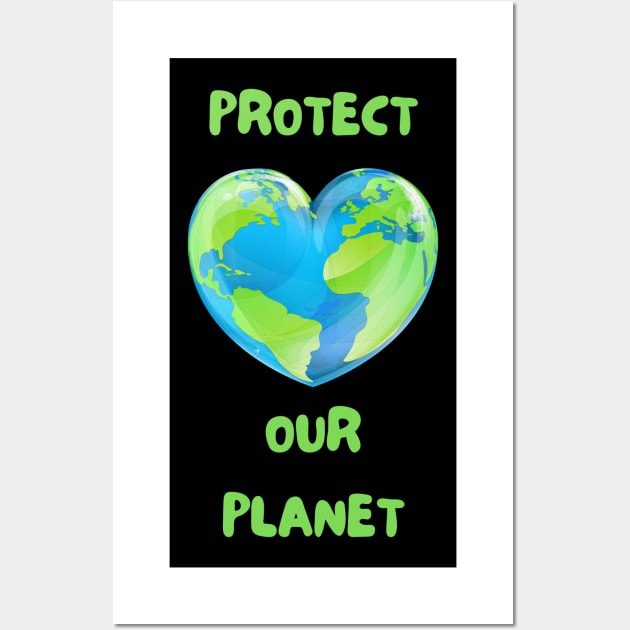 Earth Day Protect Our Planet Wall Art by Sanu Designs